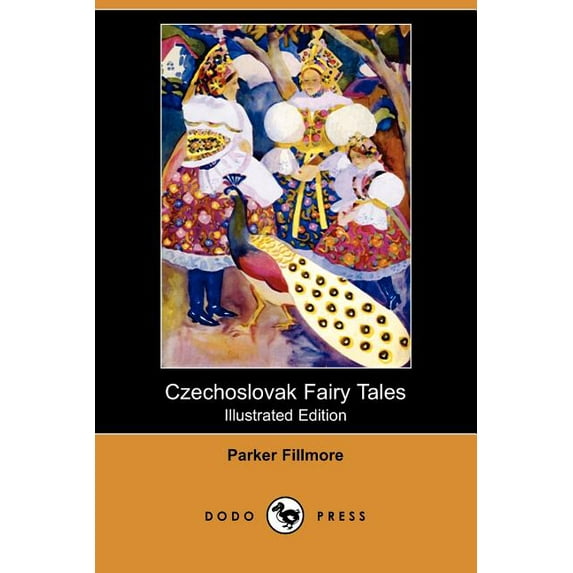 Czechoslovak Fairy Tales (Illustrated Edition) (Dodo Press) (Paperback)