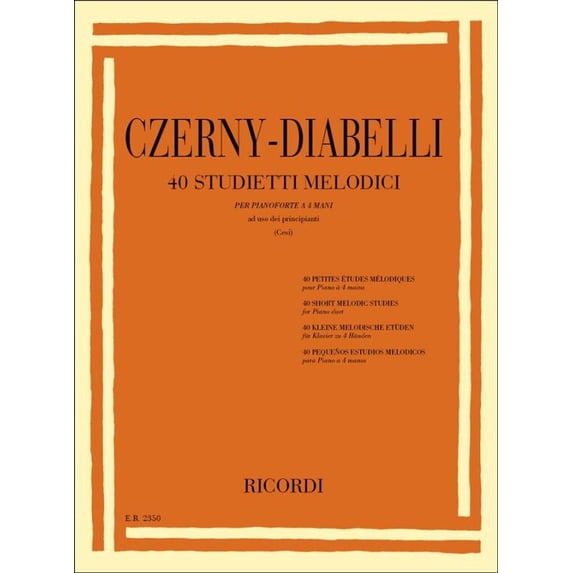 Czerny, Carl, Diabelli, Anton: 40 STUDIETTI MELODICI / PER PIANOFORTE A 4 MANI, AD USO DEI PRINCIPIANTI / Ricordi