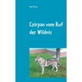 thumbnail image 1 of Czirpan vom Ruf der Wildnis: und doch ein Hund, (Paperback), 1 of 1