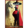 thumbnail image 1 of D'Angel Moon The Sarhang's Tale, Book 3, (Paperback), 1 of 1