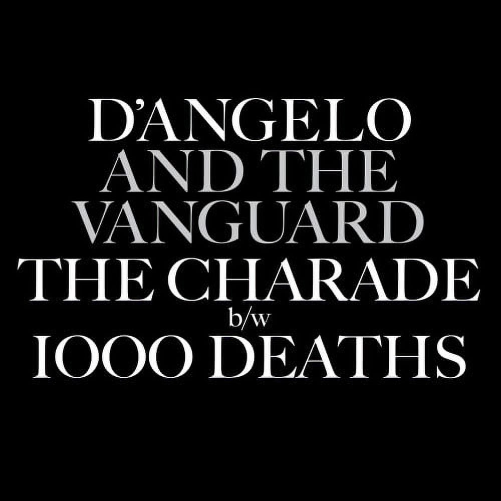 D'Angelo & the Vanguard - Charade / 1000 Deaths - Vinyl (7-Inch)
