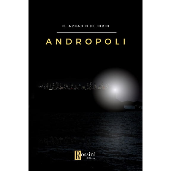 D. Arcadio Di Iorio Andropoli (Paperback)