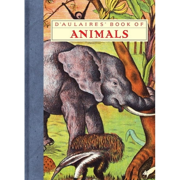 New York Review Books (Hardcover) D'Aulaires' Book of Animals, (Hardcover)