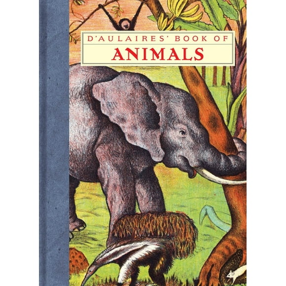 D'Aulaires' Book of Animals (Hardcover)