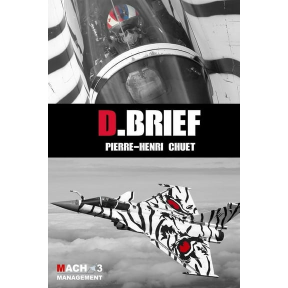 D.Brief: Achieving success in an exponential world: supersonic leadership and followership (Paperback)