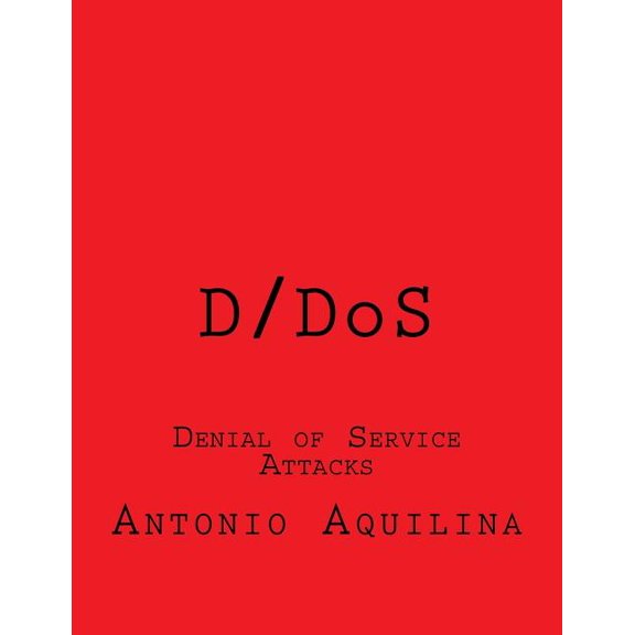 D/DOS : Denial of Service Attacks