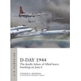 thumbnail image 1 of Air Campaign D-Day 1944: The Deadly Failure of Allied Heavy Bombing on June 6, Book 28, (Paperback), 1 of 1