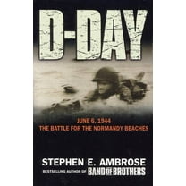 Pre-Owned D-day: June 6, 1944, the Battle for the Normandy Beaches (Paperback) 1847397611 9781847397614