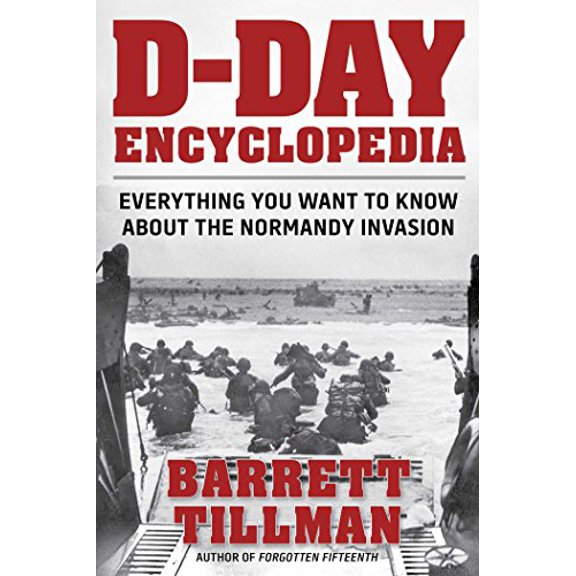 Pre-Owned D-Day Encyclopedia: Everything You Want to Know about the Normandy Invasion (Paperback) 1621572870 9781621572879