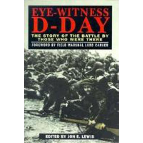 Pre-Owned Eyewitness Accounts of D-Day (Paperback) 0786700904 9780786700905