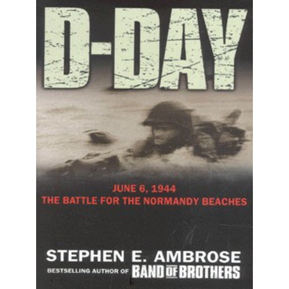 Pre-Owned D-Day June 6, 1944: The Climactic Battle of World War II Paperback
