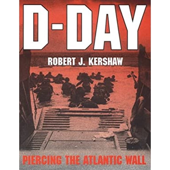 Pre-Owned D-Day: Piercing the Atlantic Wall, 9781557501516, 1557501513, Hardcover, First Edition edition