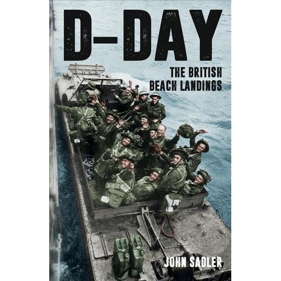 Pre-Owned D-Day : The British Beach Landings (Paperback)