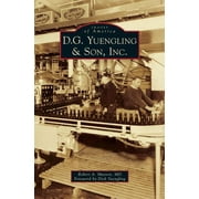 D.G. Yuengling & Son, Inc. (Hardcover)