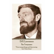 D.H. Lawrence - The Trespasser "I love trying things and discovering how I hate them." Paperback by D H Lawrence