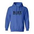 thumbnail image 1 of D.I.E.T. Did I Eat That? Adult Hooded Sweatshirt, 1 of 3
