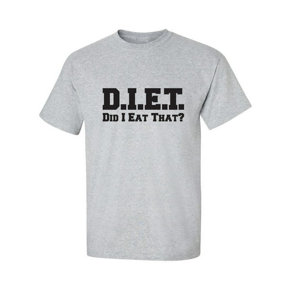 D.I.E.T. Did I Eat That? Adult Short Sleeve T-shirt