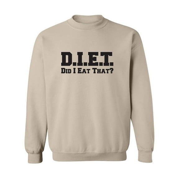 D.I.E.T. Did I Eat That? Crewneck Sweatshirt