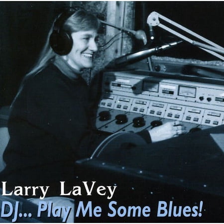 D.J.-Play Me Some Blues