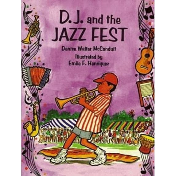 Pre-Owned D. J. and the Jazz Fest (Hardcover) 1565542398 9781565542396