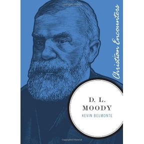 Pre-Owned D. L. Moody (Christian Encounters Series) (Paperback) 159555047X