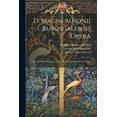thumbnail image 1 of D. Magni Ausonii Burdigalensis Opera: Ad Optimas Editiones Collata: Praemittitur Notitia Literaria... (Paperback), 1 of 1