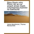 thumbnail image 1 of D Na Oisein Mhic Fhinn : Air an Cur Amach Airson Maith Coitcheannta Muinntir Na Gaeltachd (Paperback), 1 of 1