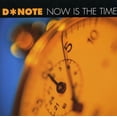 thumbnail image 1 of D*Note - Now Is the Time - R&B / Soul - CD, 1 of 1
