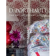 BRIAN COLEMAN; ERIK KVALSVIK; AMY ASTLEY D. Porthault : The Art of Luxury Linens (Hardcover)