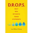 thumbnail image 1 of D.R.O.P.S.: Daily Real Optimistic Power Statements (Paperback), 1 of 1