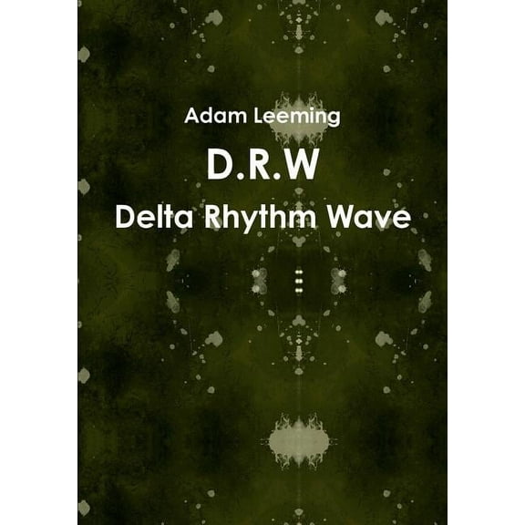 D.R.W Delta Rhythm Wave, (Paperback)