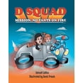 thumbnail image 1 of D Squad Mission: No Pants on Fire (Paperback), 1 of 1