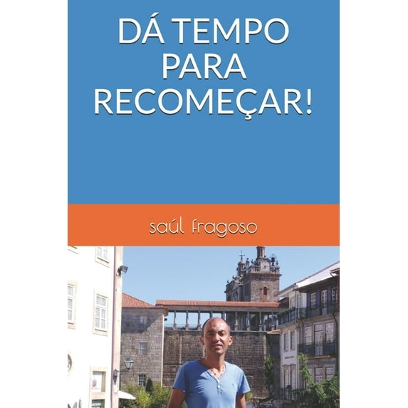 DÁ Tempo Para Recomeçar! (Paperback)