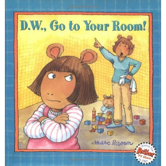 Pre-Owned D.W., Go to Your Room! (Hardcover)