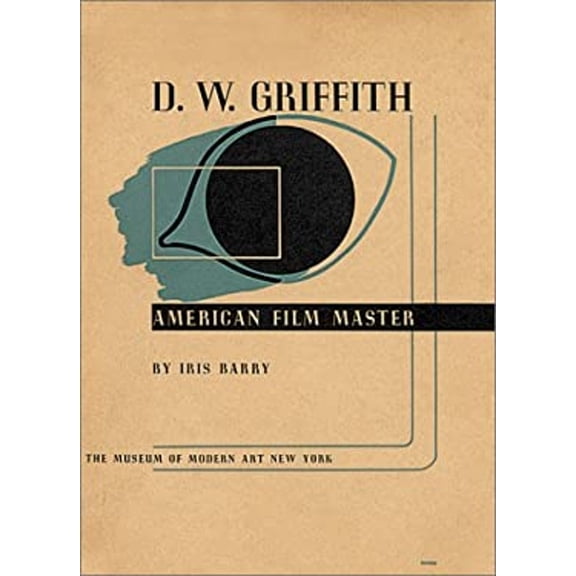 Pre-Owned D.W. Griffith: American Film Master (Hardcover) 0870706837 9780870706837
