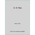 thumbnail image 1 of Pre-Owned D. W. flips (Paperback) 0590129406 9780590129404, 1 of 1