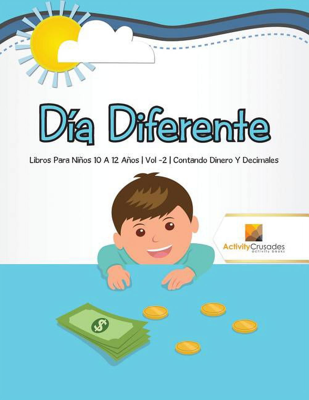 Día Diferente: Libros Para Niños 10 A 12 Años Vol -2 Contando Dinero Y  Decimales (Paperback) 