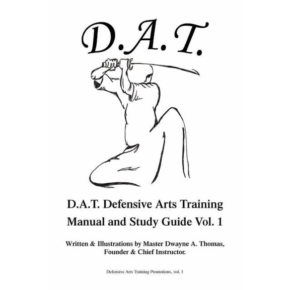 D.A.T. Defensive Arts Training (Paperback)