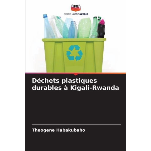 DÃ©chets plastiques durables Ã  Kigali-Rwanda, (Paperback)