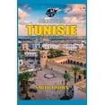 thumbnail image 1 of DÃ©couvrir Tunisie: Un Guide de Voyage Complet Pour Explorer Le Meilleur de la Tunisie 2024, (Paperback), 1 of 1