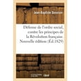 thumbnail image 1 of Défense de l'Ordre Social, Contre Les Principes de la Révolution Française. Nouvelle Édition (Paperback), 1 of 1