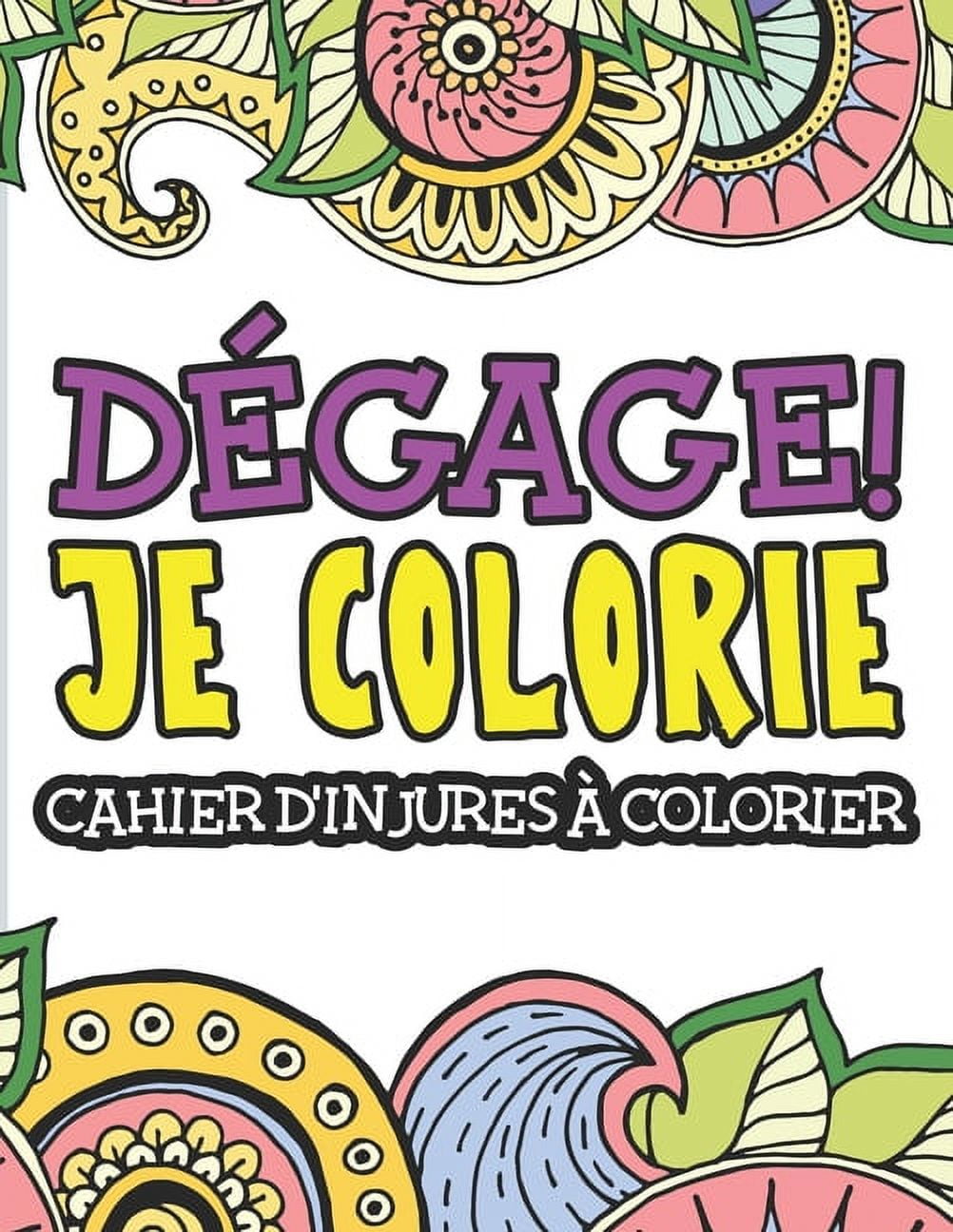  livre de coloriage d'injures: cahier de coloriages pour adultes, cadeau anti-stress