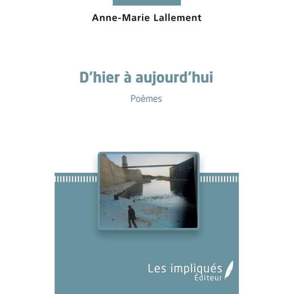 D'hier  aujourd'hui, (Paperback)