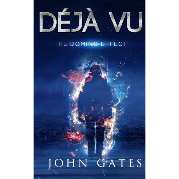 Time Walker Dj Vu: The Domino Effect, Book 1, (Paperback)