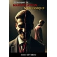 thumbnail image 1 of DÃ©masquer la Manipulation Narcissique: Comment ReconnaÃ®tre et Rompre le Cercle de la ToxicitÃ© Ãmotionnelle et des Relati, (Paperback), 1 of 1