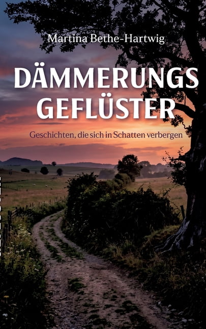 DÃ¤mmerungsgeflÃ¼ster: Geschichten, die sich in Schatten verbergen, (Paperback)
