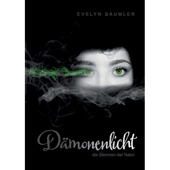 Dämonenlicht: Die Stimmen der Natur, (Paperback)
