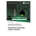thumbnail image 1 of DÃ¤monische VerfÃ¼hrer in der Literatur: Die Adaption des Vampirmotivs bei Byron, Polidori, Le Fanu und Stoker, (Paperback), 1 of 1