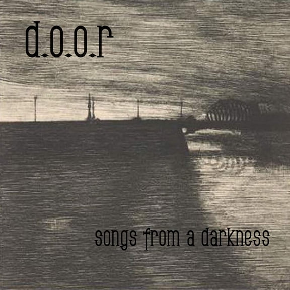 D.O.O.R. Songs from a Darkness (CD)
