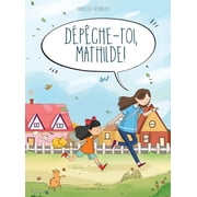 D p che-toi, Mathilde !, Hardcover